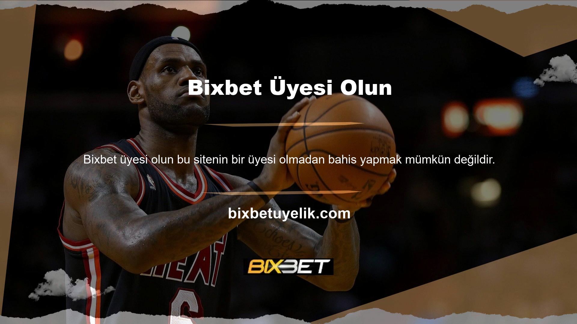 Bunun için Bixbet web sitesi üyesi üye yapılmalıdır